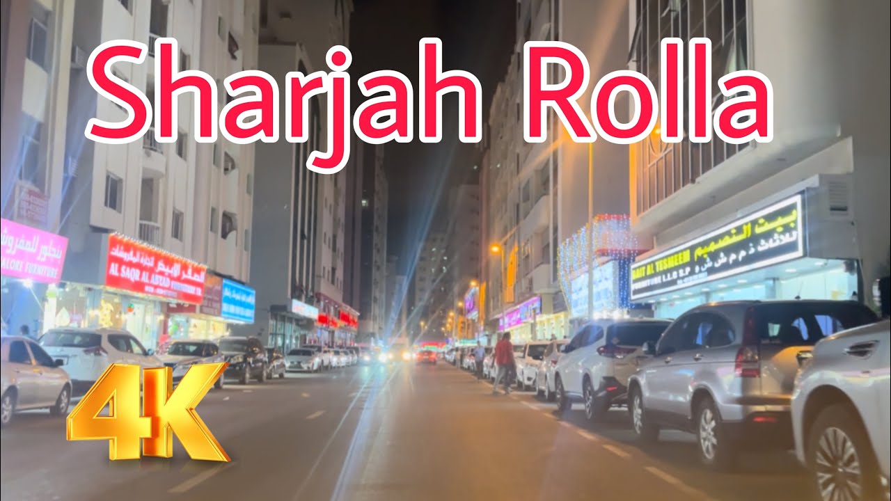 Rolla || Sharjah || 28 April 2024 || 4K || UAE 🇦🇪