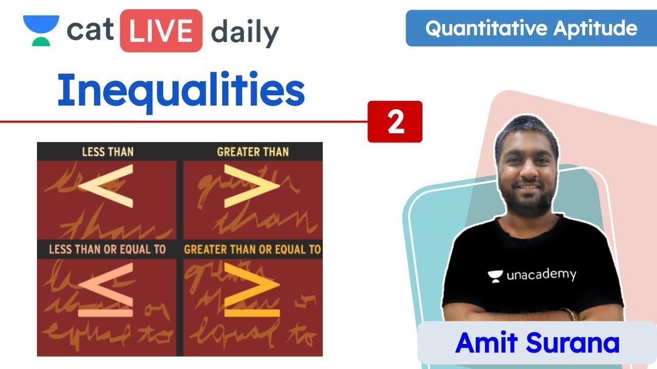 CAT Inequalities L2 Quantitative Ability Unacademy CAT Amit Cat inequalities l2 quantitative ability unacademy cat amit