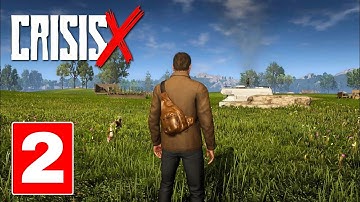 Crisis X - Survival Open World Part 2 Gameplay (Android/iOS)