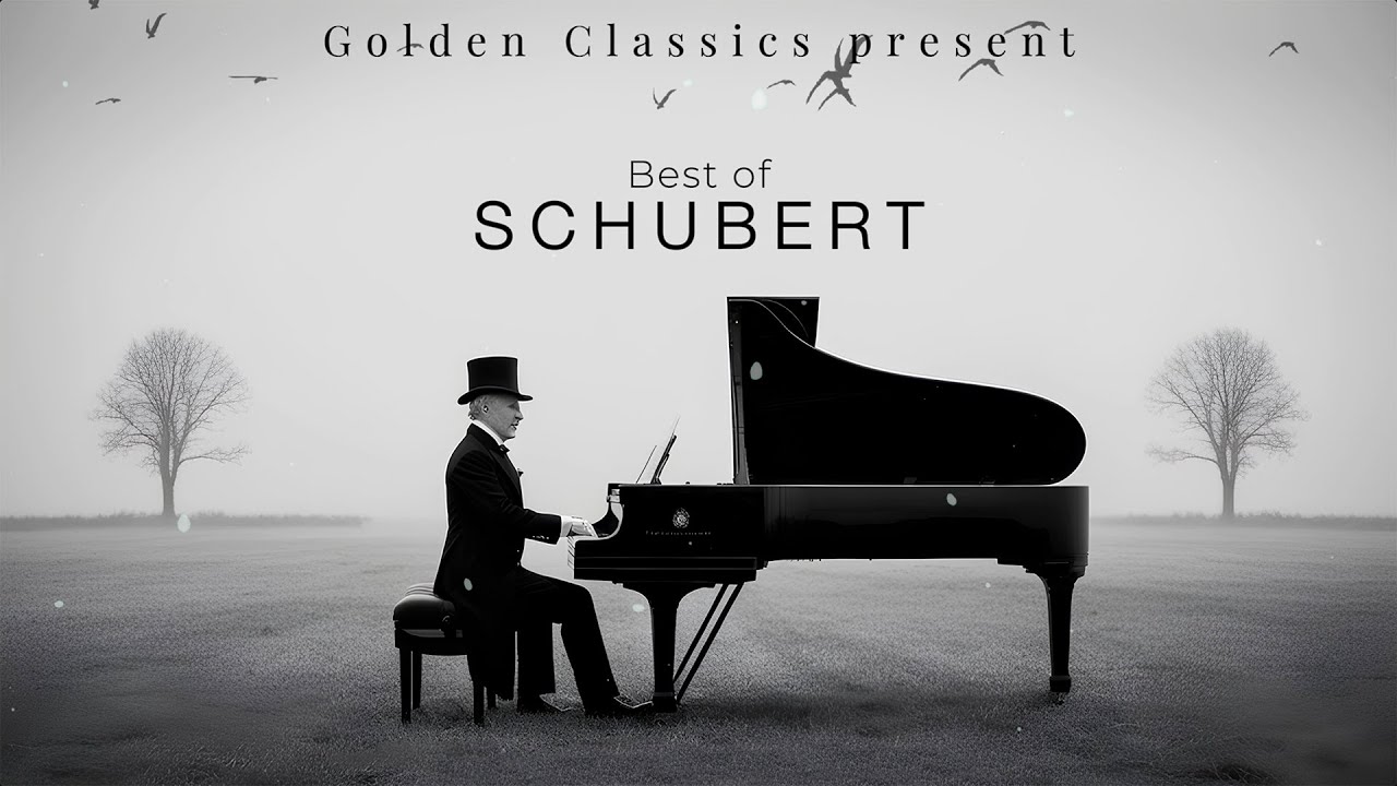 The Best of Schubert – Masterpieces of Classical Music for Relaxation ...