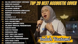 Download lagu Indah Yastami Top 20 Best Akustik Terpopuler | SIA SIA MENGHARAP CINTAMU | Indah Yastami Full Album