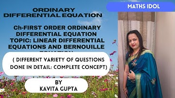 LINEAR DIFFERENTIAL EQUATION AND EQUATION REDUCIBLE TO LINEAR FORM (BERNOUILLE EQUATION):  IN HINDI