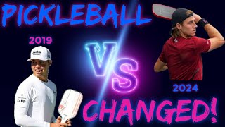 Pickleball has Changed!  The differences between 2019 Pickleball, and the game we play today!