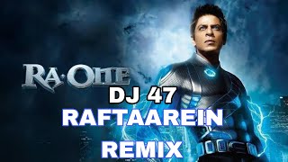 RAFTAAREIN REMIX SONG BY DJ 47