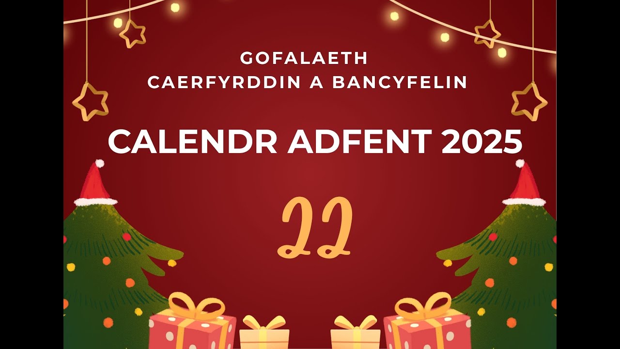 Diwrnod 22 - Calendr Adfent Digidol
