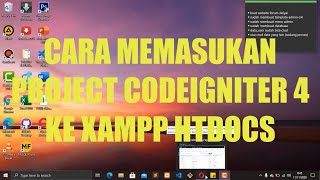Tutorial Cara Memasukan Project Codeigniter 4 ke XAMPP HTDOCS
