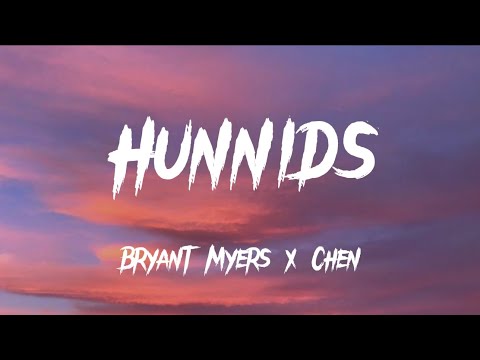 Bryant Myers x Chen - Hunnids ( LETRA )