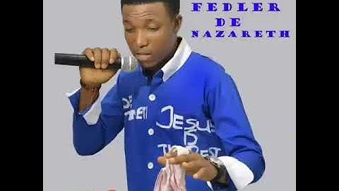 Fedler De nazareth (Destin lavi