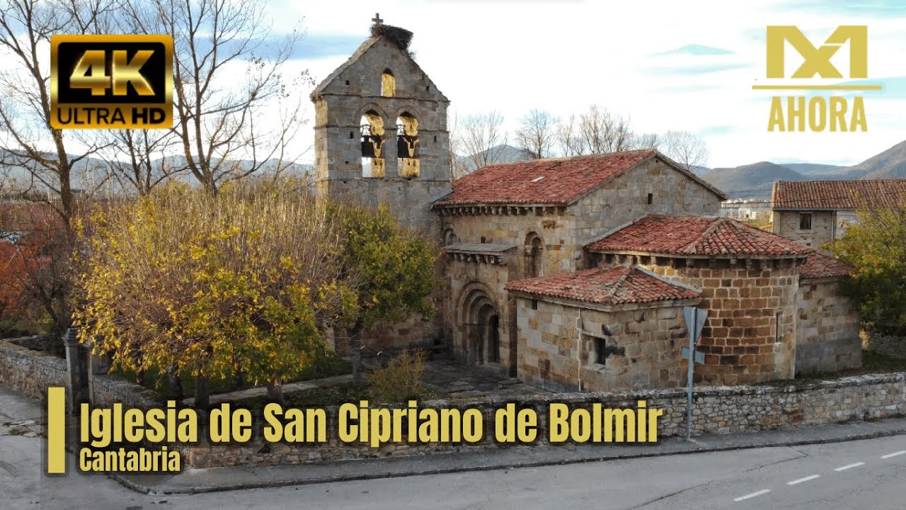 IGLESIA DE SAN CIPRIANO DE BOLMIR (CAMPOO DE ENMEDIO - CANTABRIA) A VISTA DE DRON [4K]