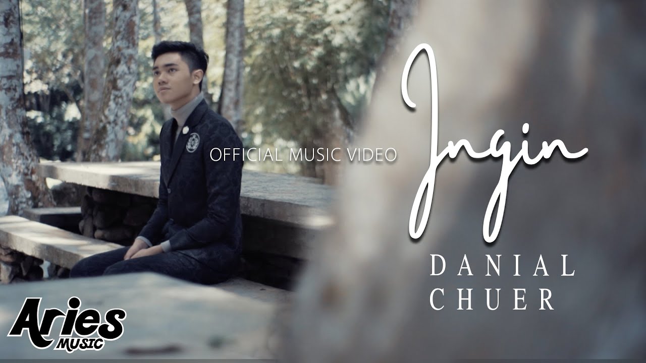 Danial Chuer - Ingin (Official Music Video)