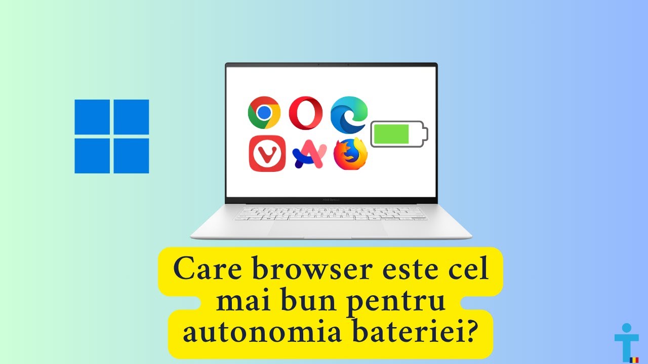 Care este cel mai bun browser pentru autonomia bateriei în Windows?