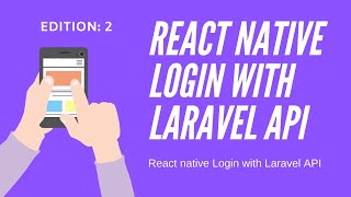 [Part 10] React native Login with Laravel API || React and Laravel RESTful API - LaraSix