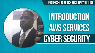 AWS Fundamentals for Basic Cloud Understanding. AWS Pricing, Marketplace and Support.  Cybersecurity