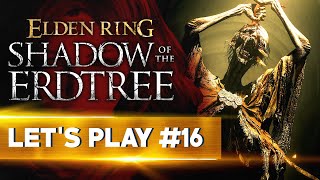 LE DERNIER REMPART | Elden Ring Shadow of the Erdtree - LET'S PLAY FR #16