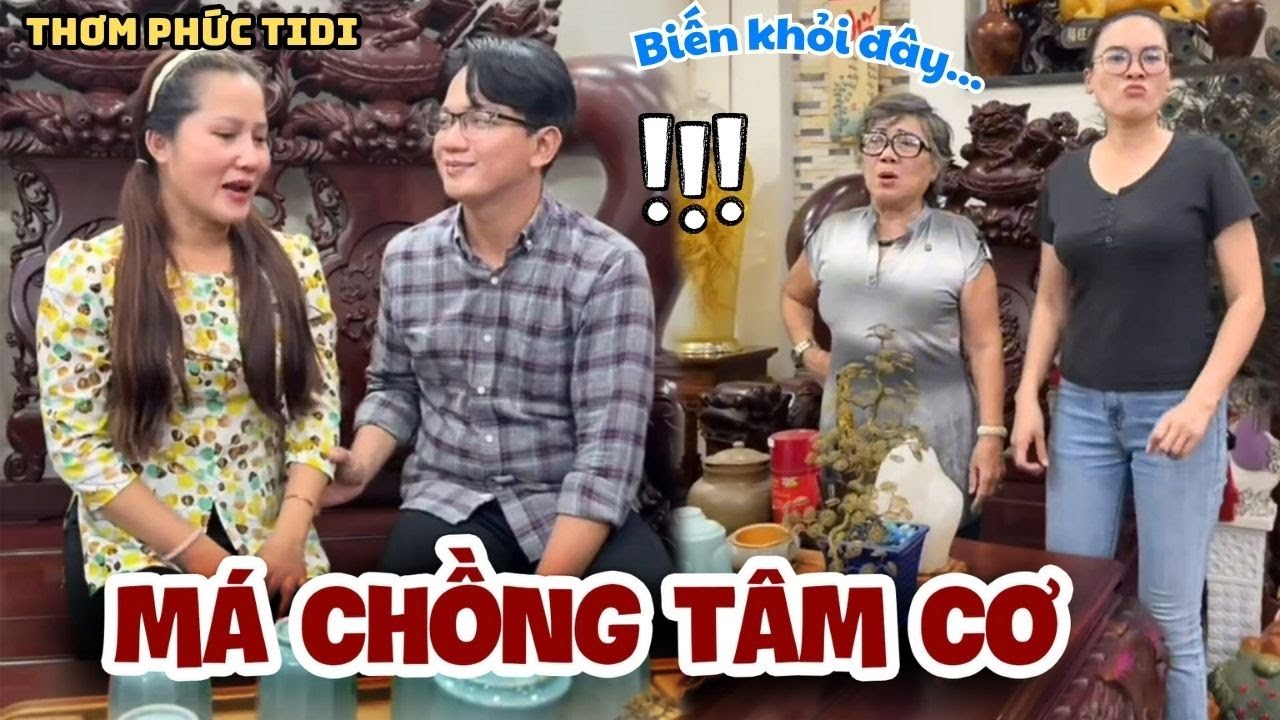 Má Chồng Tâm Cơ Thấy Con Trai Đưa Tiền Cho Con Dâu. Âm Mưu Đuổi Ra Khỏi Nhà | Thơm Phức Tidi