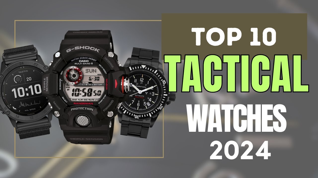 Top 10 Tactical Watches of 2024 YouTube
