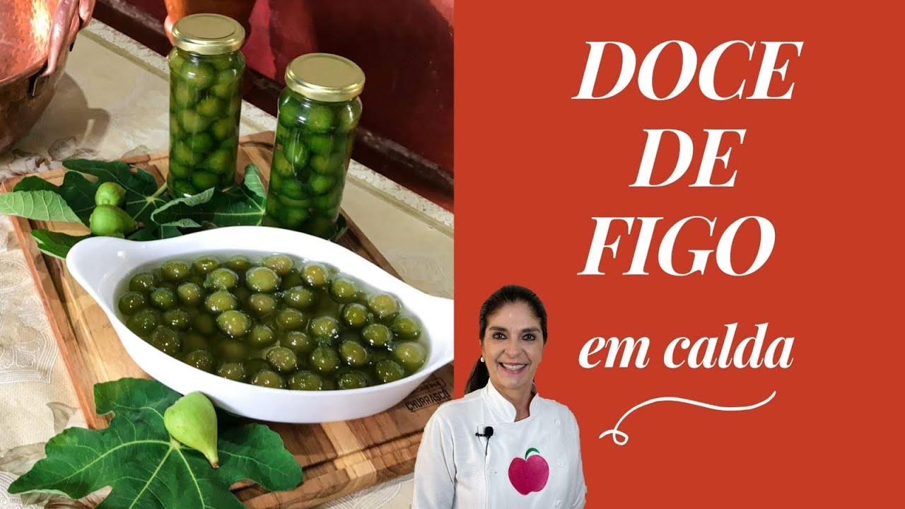 DOCE DE FIGO EM CALDA CASEIRO / LILIAN CHEF / Série Doces da Roça
