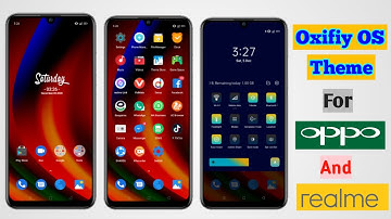 Oxifiy OS Theme for Oppo And Realme without 5 min trial easy tutorial