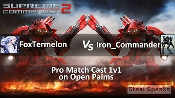 Supreme Commander 2 Procast 1v1 FoxTermelon vs. Iron_Commander on Open Palms Epic Gameplay