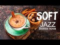 Soft Jazz Music: Elegant Jazz & Bossa Nova Music to Relax, Study and Work