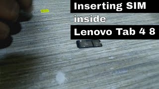 Inserting SIM inside Lenovo Tab 4 8 16 GB 8 inch with Wi-Fi+4G Tablet TB-8504X