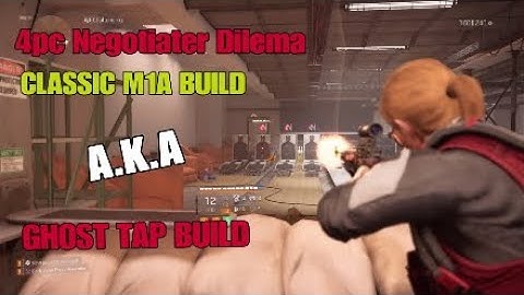 Division 2 Warlords Negotiaters Deliema 4pc How to work + "GHOST TAP" CLASSIC M1A BUILD