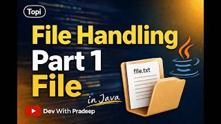 File Handling in Java | Part 1 (Beginner Friendly)