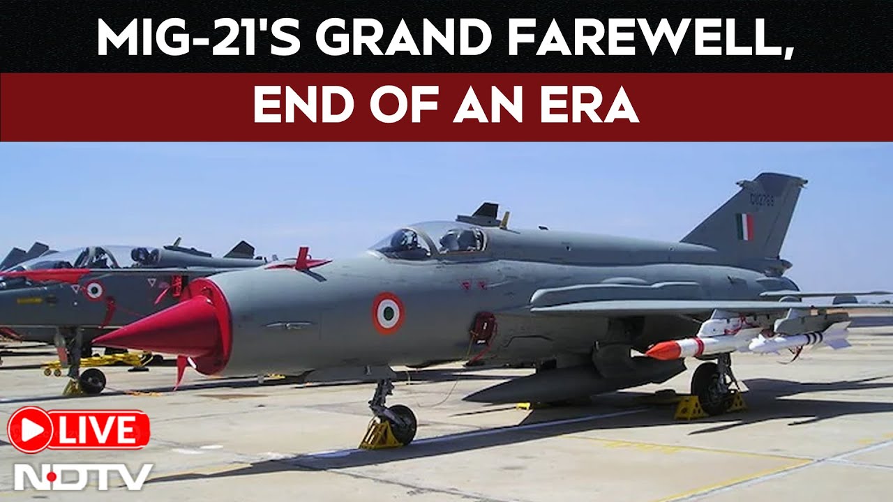 MiG-21 Farewell LIVE:  Backbone Of Combat Fleet, MiG-21 Retires From IAF