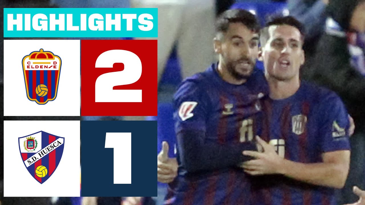 CD ELDENSE 2 - 1 SD HUESCA I RESUMEN LALIGA HYPERMOTION - YouTube