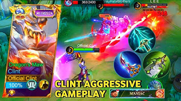 CLINT AGGRESSIVE GAMEPLAY + 2X MANIAC!! CLINT BUILD TERSAKIT 2025 - Mobile Legends