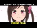 Hitoribocchi no Marumaru Seikatsu ED