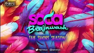 Dj Private Ryan Presents Soca Brainwash 2024 (The Short Season) BATTALION Music | Soca 2024