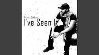 I've Seen It - Richard Shekari