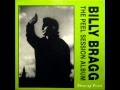 Billy Bragg - A Lover Sings