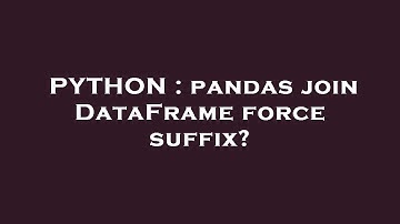 PYTHON : pandas join DataFrame force suffix?