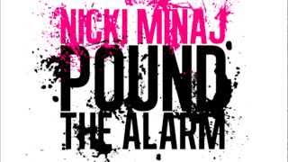Nicki Minaj - Pound The Alarm Audio