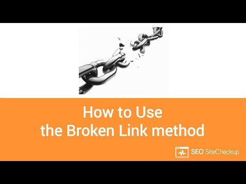 How to Use the Broken Link Method