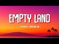 Z Splash - Empty Land Ft. Christiana Rae (Lyrics) 😘