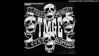 Video thumbnail of "Thee Michelle Gun Elephant - 太陽はまだ"