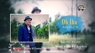 Oh Ibu - Boonny M ( Audio Promo)
