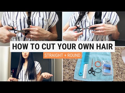 HOW TO CUT YOUR OWN HAIR STRAIGHT & ROUND