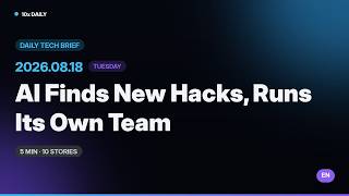 AI Discovers New Hack Techniques 10x Daily 5-Min Tech News EN Brief