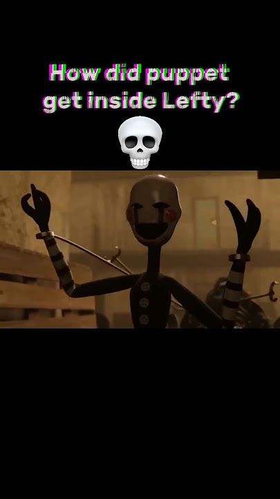 How did puppet get inside lefty?💀 #fnaf #fnafgame #fivenightsatfreddys #fnafedit