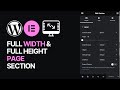 How to create fulwidth  fullheight page sections in elementor wordpress plugin for free