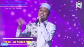 Hijjaz - Dia Kekasih Allah (Malam Zikir Berkah - 100 Hari Aspirasi #KELUARGAMALAYSIA)