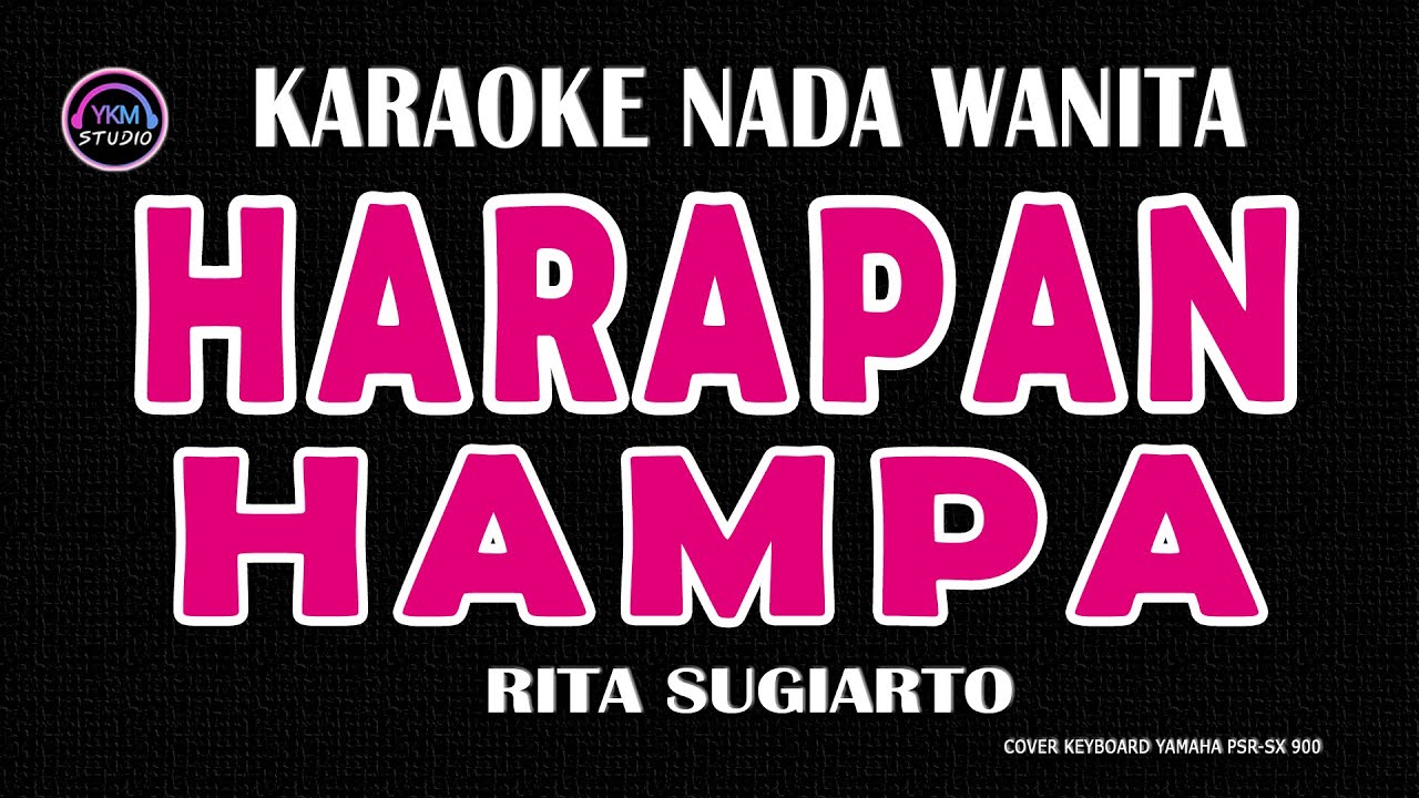 HARAPAN HAMPA - Karaoke Nada Wanita | RITA SUGIARTO | Dulu Kau Harapkan