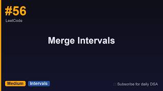 LeetCode #56 | Merge Intervals | LeetCode Explained Step by Step