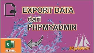 TUTORIAL EXPORT DATA DARI PHPMYADMIN KE MS EXCEL