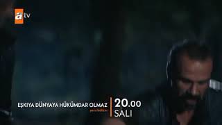 Eşkıya Dünyaya Hükümdar Olmaz 177. Bölüm Fragmanı