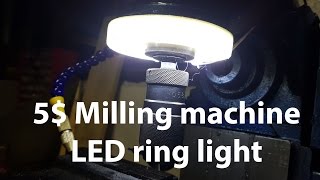 A Truely Simple 5 Ring Light For Your Mill